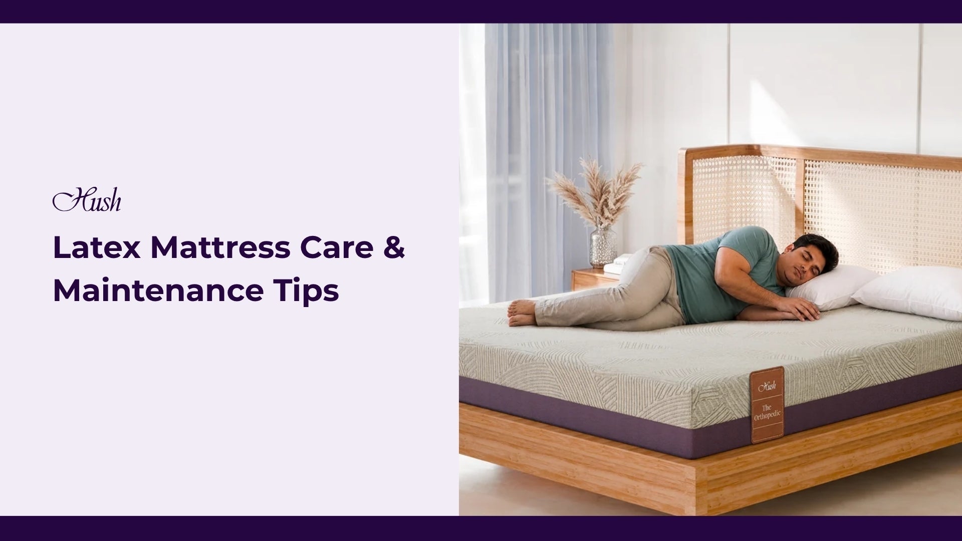 Latex Mattress Care & Maintenance Tips